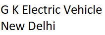 G K Electric Vehicle, Delhi, North West Delhi, New Delhi