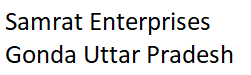 Samrat Enterprises, Gonda, Gonda, Uttar Pradesh