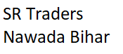 SR Traders, Nawada, Nawada, Bihar